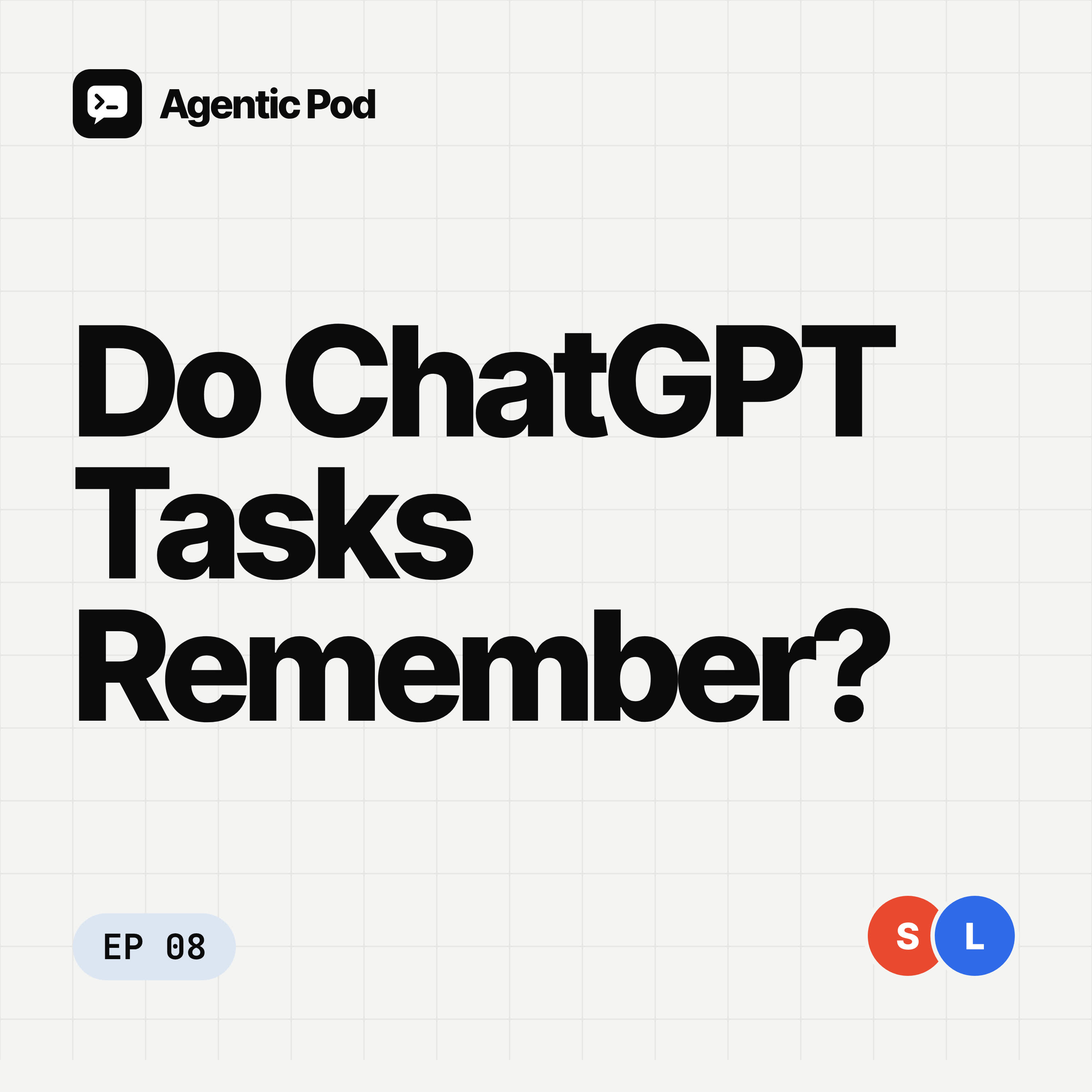Do ChatGPT Scheduled Tasks Remember Between Runs? episode artwork