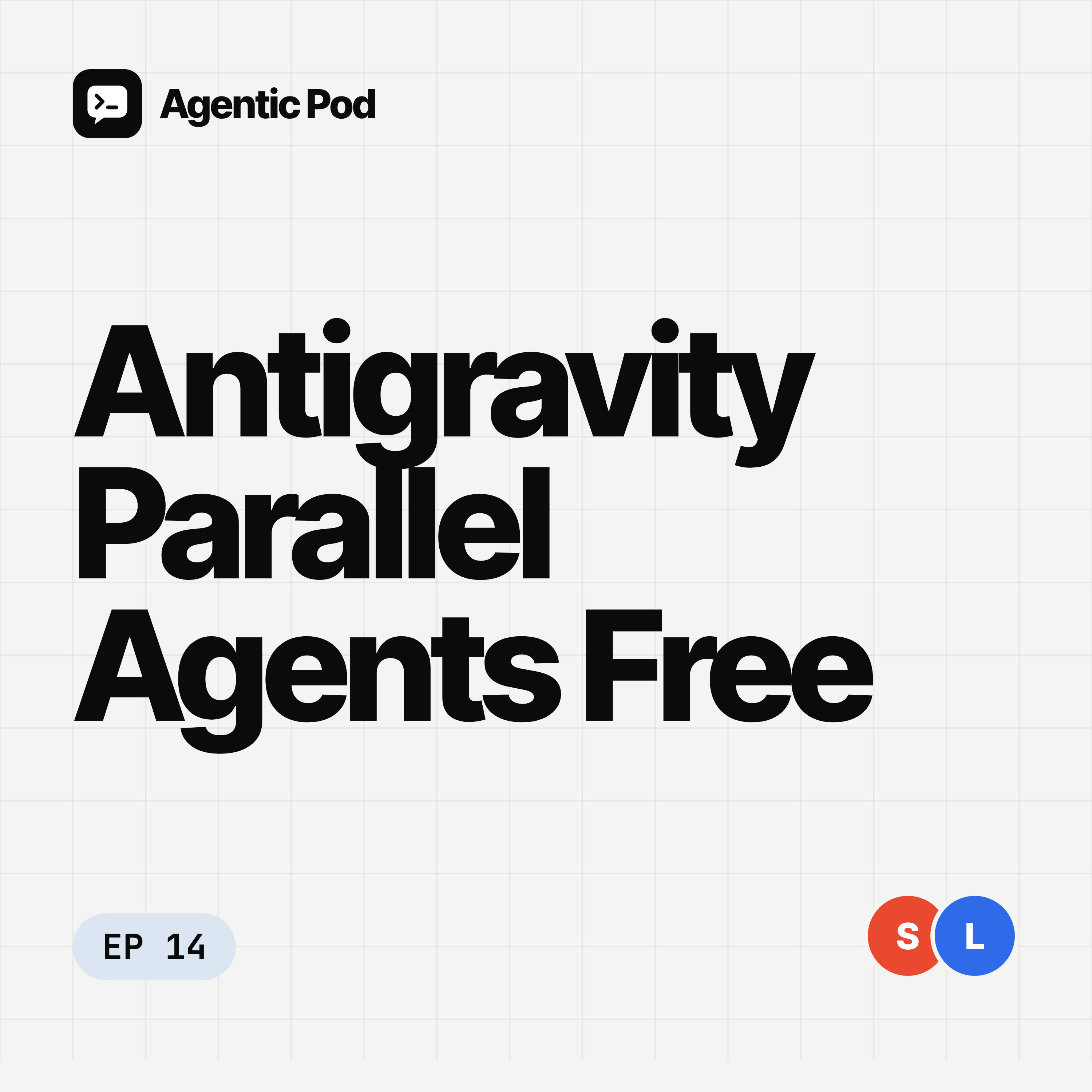 How Do You Run Coding Agents in Parallel With Google Antigravity? episode artwork