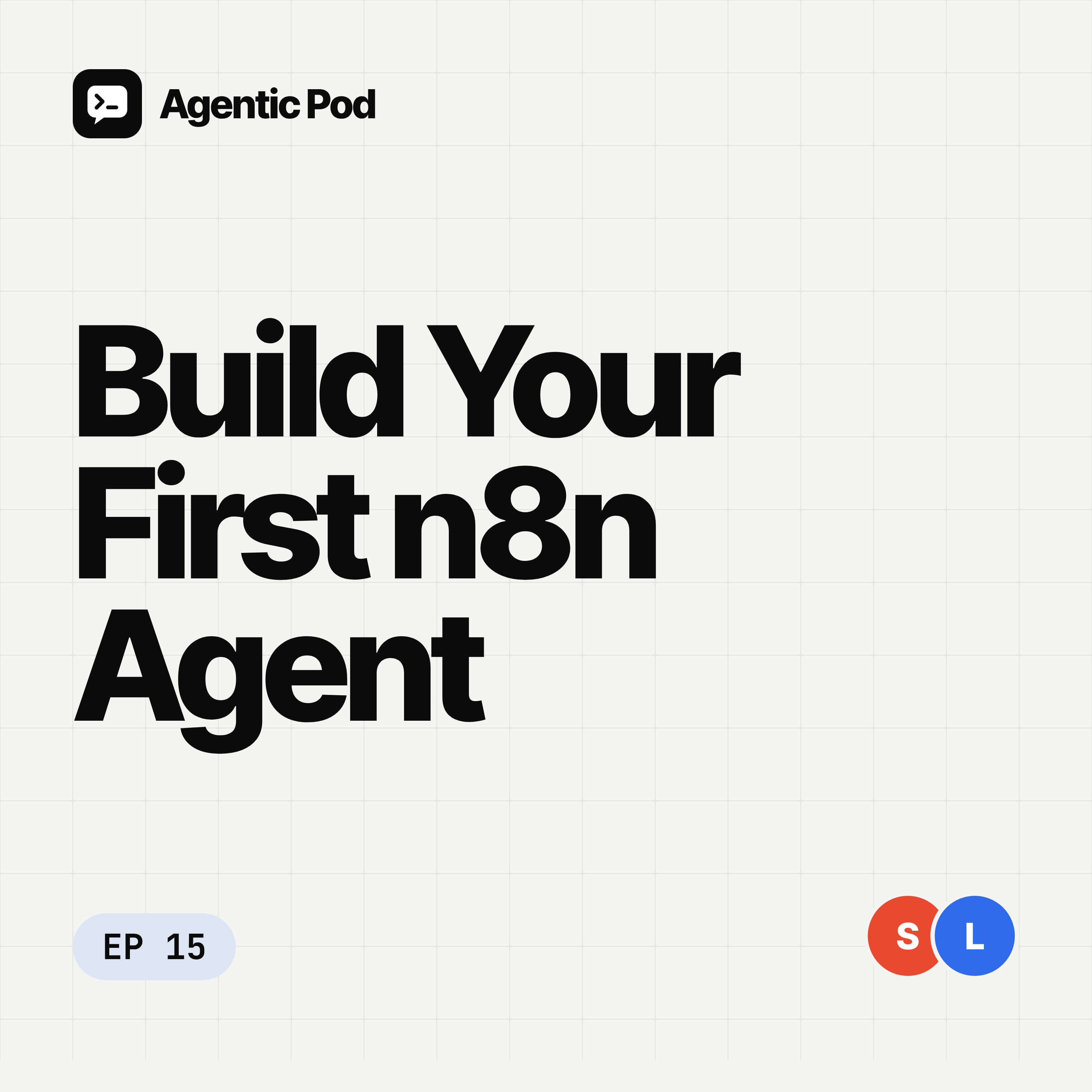 How Do You Build Your First n8n Agent? episode artwork